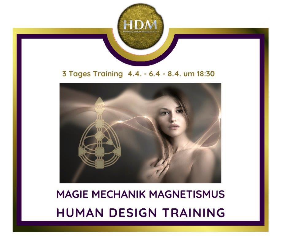 Human Design Workshop Magie Mechanik Magnetismus