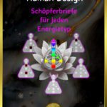 Die Typen im Human Design - Schöpferbriefe