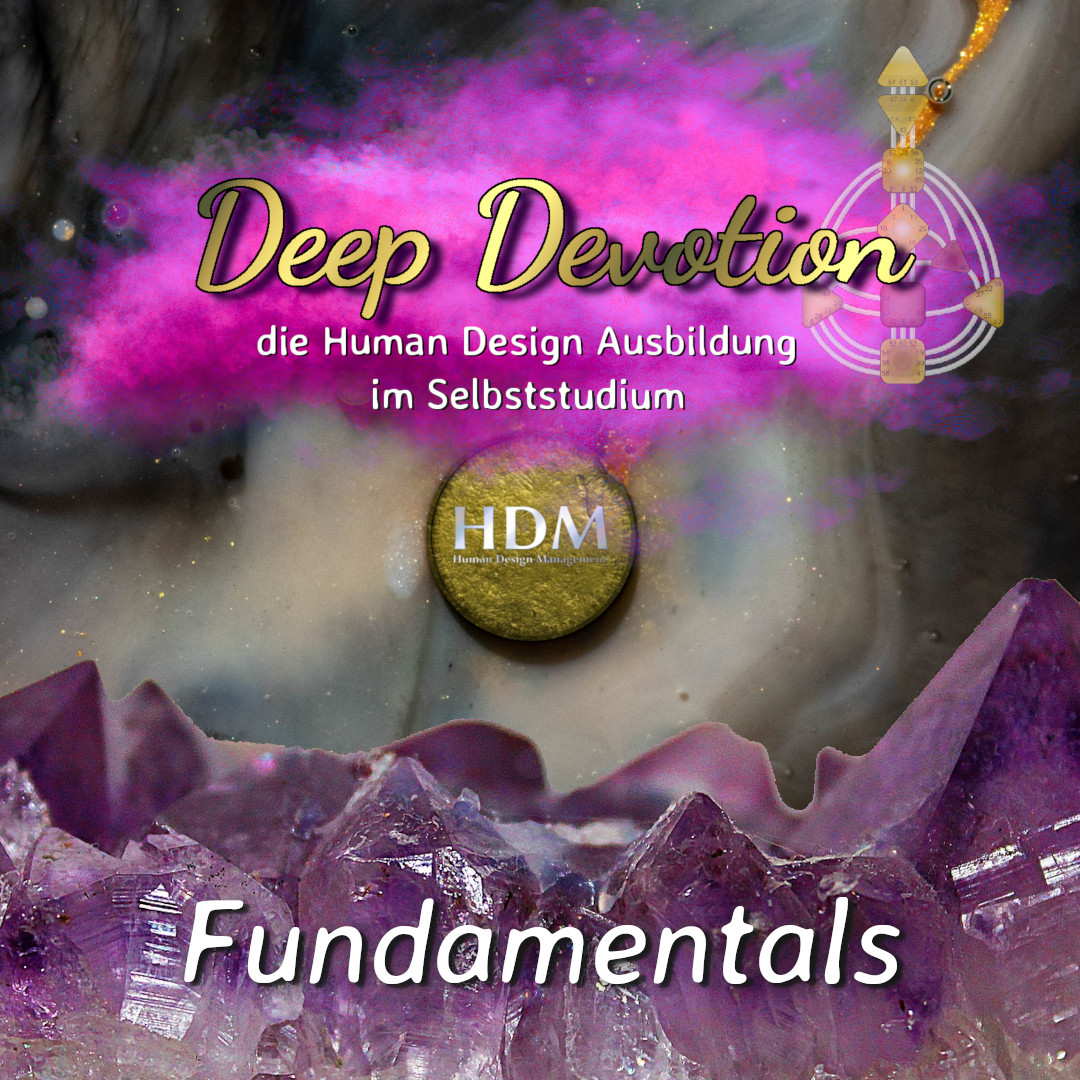 Human Design Ausbildung Deep Devotion Fundamentals Selbststudium