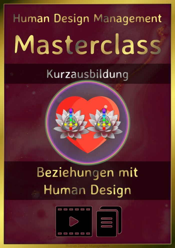 Human Design Masterclass Kurz-Ausbildung Beziehungen mit Human Design