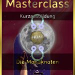 Human Design Mondknoten Masterclass