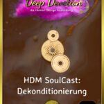 Not-Self-Theme und Dekonditionierung SoulCast