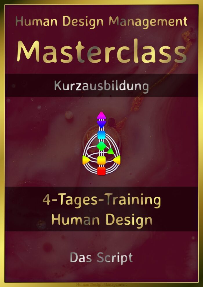 Human Design Masterclass Kurz-Ausbildung 4-Tages-Training Script