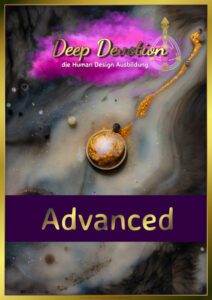 Human Design Ausbildung Deep Devotion Advanced