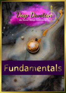 Human Design Ausbildung Deep Devotion Fundamentals