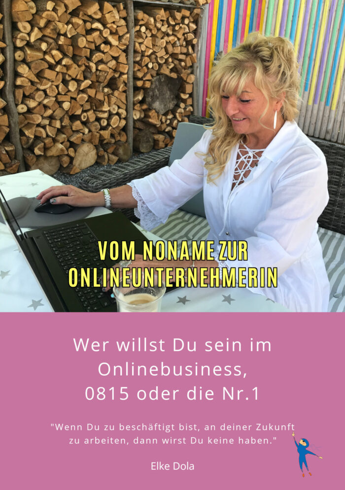 Vom Noname zur Onlineunternehmerin - Elke Dola