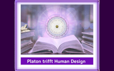 Platon trifft Human Design – die Reise zurück zum Kern 5 (3)