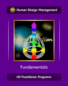Human Design Ausbildung Deep Devotion Fundamentals 8 Human Design Ausbildung Deep Devotion Fundamentals 8